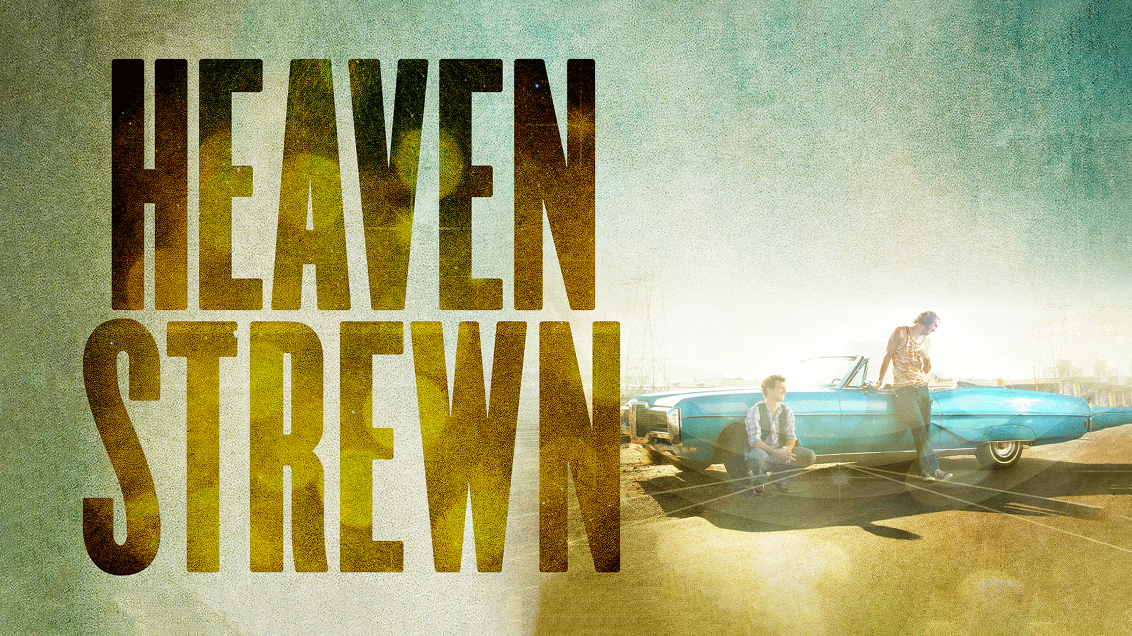 Heaven Strewn poster